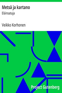 Cover of Metsä ja kartano : $b Eläinsatuja