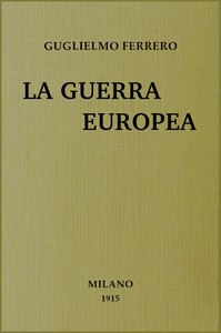 Cover of La guerra europea : $b studi e discorsi