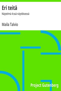 Cover of Eri teitä : $b Näytelmä 4:ssä näytöksessä