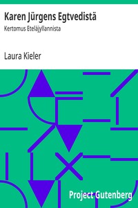 Cover of Karen Jürgens Egtvedistä : $b Kertomus Eteläjyllannista