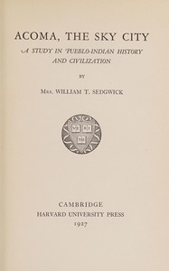 Cover of Ácoma, the sky city : $b A study in Pueblo-Indian history and civilization