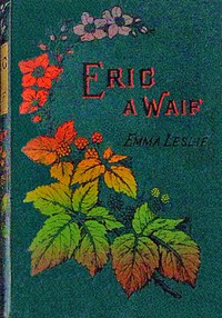 Cover of Eric, a waif : $b A story of last century