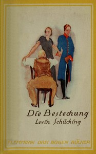 Cover of Die Bestechung : $b Novelle
