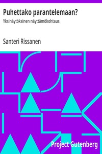 Cover of Puhettako parantelemaan? : $b Yksinäytöksinen näyttämökohtaus