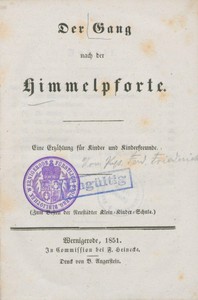 Cover of Der Gang nach der Himmelpforte : $b Eine Erzählung für Kinder und Kinderfreunde