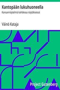 Cover of Kantopään lukuhuoneella : $b Kansannäytelmä kahdessa näytöksessä