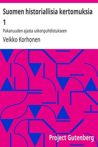 Cover of Suomen historiallisia kertomuksia 1 : $b Pakanuuden ajasta uskonpuhdistukseen