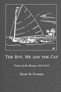 Cover of The boy, me and the cat : $b Cruise of the Mascot, 1912-1913