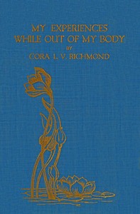 Cover of My experiences while out of my body : $b and my return after many days