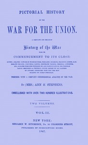Cover of Pictorial history of the war for the Union, volume 2 (of 2) : $b A complete and reliable history of the war from its commencement to its close ... together with a complete chronological analysis of the war