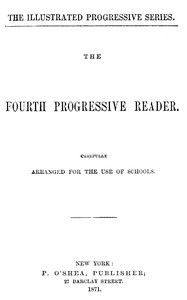 Cover of The fourth progressive reader : $b Carefully arranged for the use of schools