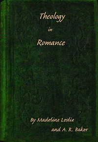 Cover of Theology in romance : $b or, the catechism and the Dermott family
