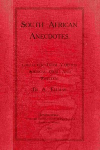 Cover of South African anecdotes : $b Collected from various sources, oral and written