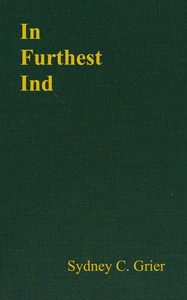Cover of In furthest Ind : $b The narrative of Mr Edward Carlyon of the honourable East India Company's service