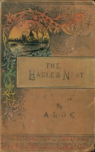Cover of Life in the Eagle's Nest : $b A tale of Afghanistan