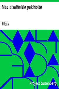 Cover of Maalaisaiheisia pakinoita