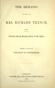 Cover of The remains of the late Mrs. Richard Trench : $b being selections from her journals, letters, & other papers