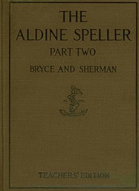 Cover of The Aldine speller, part two : $b for grades three and four