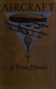 Cover of Aircraft : $b its development in war and peace and its commercial future