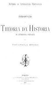 Cover of Historia da litteratura portugueza [Vol. I]: Introduccao e theoria da historia da litteratura portugueza