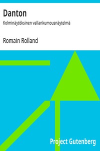 Cover of Danton : $b Kolminäytöksinen vallankumousnäytelmä
