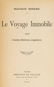 Cover of Le voyage immobile, suivi d'autres histoires singulières