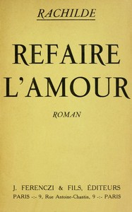 Cover of Refaire l'amour : $b roman