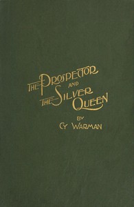 Cover of The Prospector, and The Silver Queen
