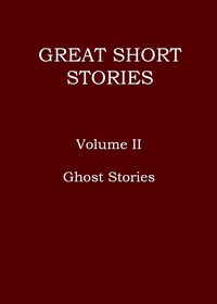 Cover of Great short stories, Volume 2 (of 3) : $b Ghost stories