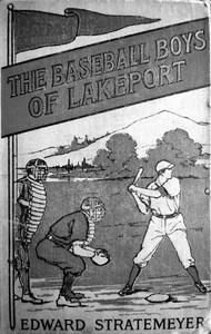 Cover of The baseball boys of Lakeport : $b or, The winning run