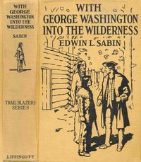 Cover of With George Washington into the wilderness