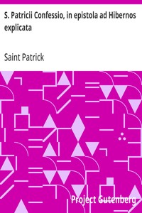 Cover of S. Patricii Confessio, in epistola ad Hibernos explicata