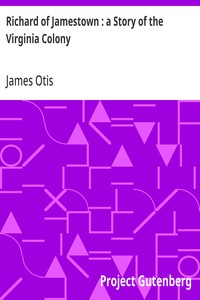 Cover of Richard of Jamestown : a Story of the Virginia Colony