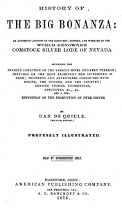 Cover of History of the big bonanza : $b an authentic account of the discovery, history, and working of the world-renowned Comstock silver lode of Nevada