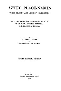 Cover of Aztec place-names : $b Their meaning and mode of composition