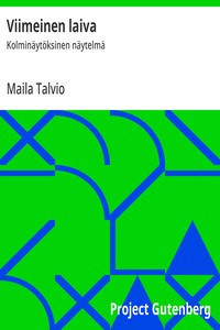 Cover of Viimeinen laiva : $b Kolminäytöksinen näytelmä