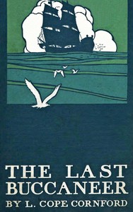 Cover of The last buccaneer : $b or, The trustees of Mrs A.