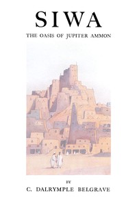 Cover of Siwa : $b the oasis of Jupiter Ammon
