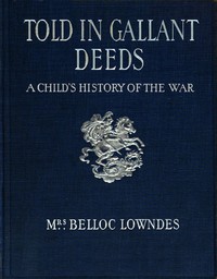 Cover of Told in gallant deeds : $b A child's history of the war
