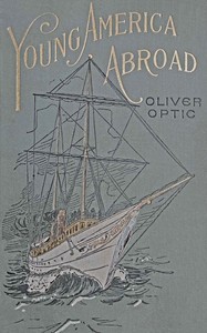 Cover of Isles of the sea; or, Young America homeward bound : $b A story of travel and adventure