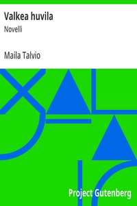 Cover of Valkea huvila : $b Novelli