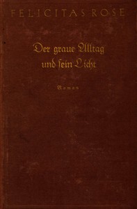 Cover of Der graue Alltag und sein Licht : $b Roman