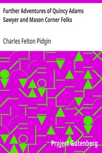 Cover of Further Adventures of Quincy Adams Sawyer and Mason Corner Folks