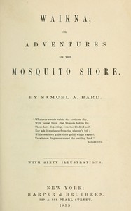 Cover of Waikna : $b or, Adventures on the Mosquito Shore