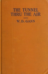 Cover of The tunnel thru the air : $b or, Looking back from 1940