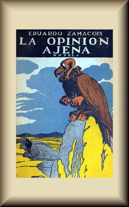 Cover of La opinión ajena : $b (novela)