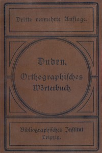 Cover of Vollständiges Orthographisches Wörterbuch der deutschen Sprache : $b mit etymologischen Angaben, kurzen Sacherklärungen und Verdeutschungen der Fremdwörter