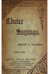 Cover of Choice sayings : $b Being notes of expositions of the Scriptures
