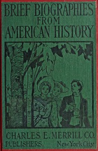 Cover of Brief biographies from American history, for the fifth and sixth grades : $b Required by the syllabus for elementary schools of New York State Education Department