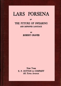 Cover of Lars Porsena : $b or, the future of swearing and improper language
